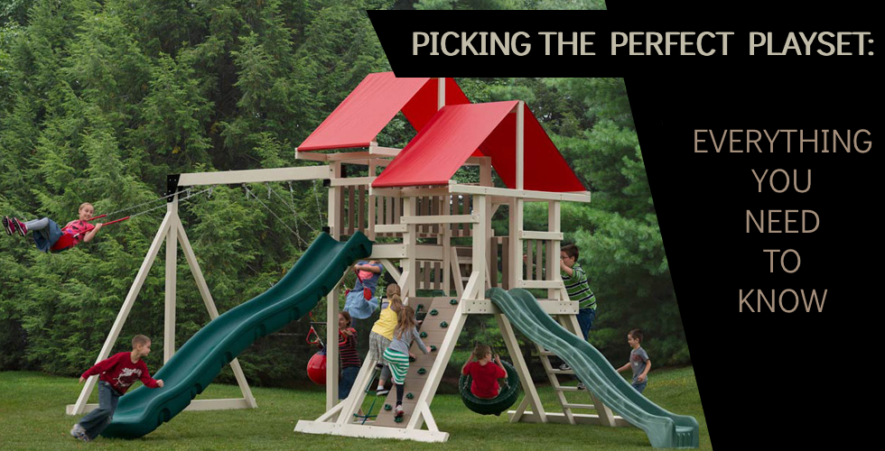Picking the Perfect Playset